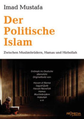 Mustafa |  Der Politische Islam | Buch |  Sack Fachmedien