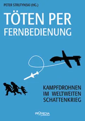 Strutynski / Altmann / Paech |  Töten per Fernbedienung | Buch |  Sack Fachmedien