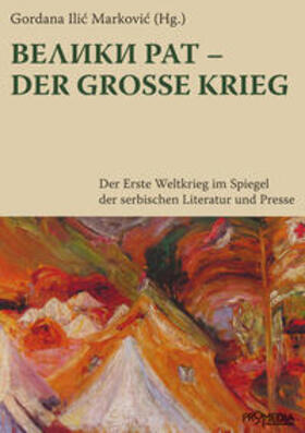 Ilic Markovic / Bjelajac / Holzer |  Veliki rat - Der große Krieg | Buch |  Sack Fachmedien