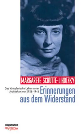 Schütte-Lihotzky |  Erinnerungen aus dem Widerstand | Buch |  Sack Fachmedien