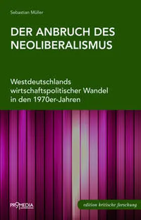 Müller |  Der Anbruch des Neoliberalismus | Buch |  Sack Fachmedien