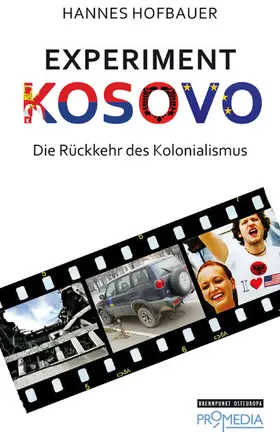 Hofbauer | Experiment Kosovo | E-Book | sack.de