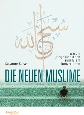 Kaiser |  Die neuen Muslime | eBook | Sack Fachmedien