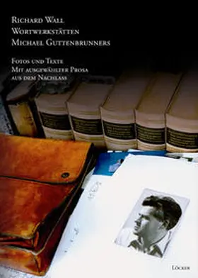 Wall |  Wortwerkstätten Michael Guttenbrunners | Buch |  Sack Fachmedien