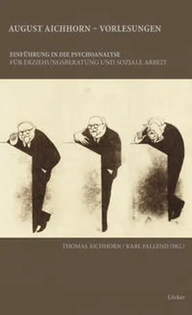 Aichhorn / Fallend |  August Aichhorn - Vorlesungen zur Einführung in die Psychoanalyse | Buch |  Sack Fachmedien