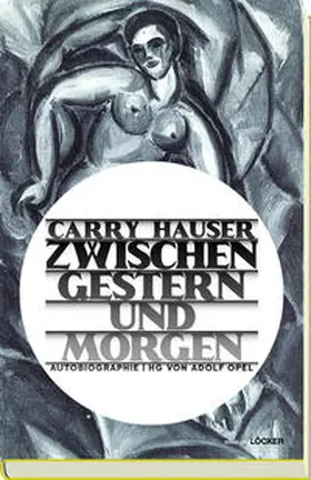 Hauser / Opel | Zwischen gestern und Morgen | Buch | 978-3-85409-901-7 | sack.de