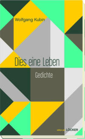 Kubin |  Kubin, W: Dies eine Leben | Buch |  Sack Fachmedien