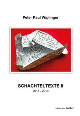 Wiplinger |  Schachteltexte II | Buch |  Sack Fachmedien