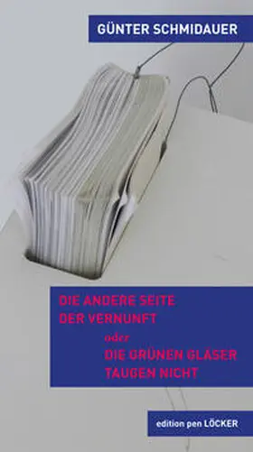 Schmidauer |  Die andere Seite der Vernunft | Buch |  Sack Fachmedien