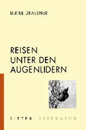 Draesner |  Reisen unter den Augenlidern | Buch |  Sack Fachmedien