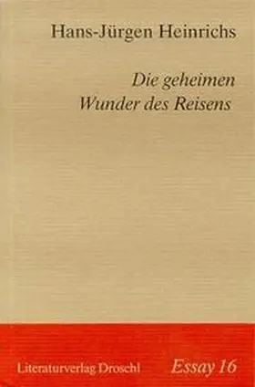 Heinrichs |  Die geheimen Wunder des Reisens | Buch |  Sack Fachmedien