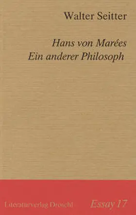 Seitter |  Hans von Marées. Ein anderer Philosoph | Buch |  Sack Fachmedien