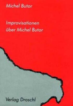 Butor |  Improvisationen über Butor | Buch |  Sack Fachmedien