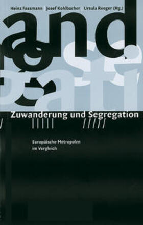 Fassmann / Krummacher / Kohlbacher |  Zuwanderung und Segregation | Buch |  Sack Fachmedien