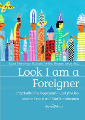 Ottomeyer / Preitler / Spitzer |  Look I am a Foreigner | Buch |  Sack Fachmedien