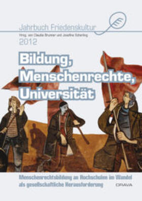 Brunner / Scherling | Jahrbuch Friedenskultur 2012: Bildung, Menschenrechte, Universität | Buch | 978-3-85435-687-5 | sack.de