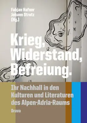 Hafner / Strutz |  Krieg, Widerstand, Befreiung | Buch |  Sack Fachmedien