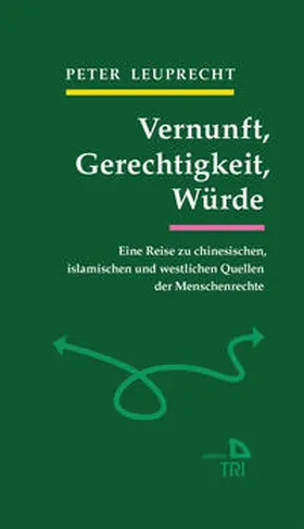 Leuprecht |  Vernunft, Gerechtigkeit, Würde | Buch |  Sack Fachmedien