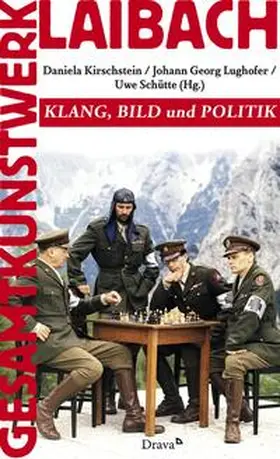 Kirschstein / Lughofer / Schütte |  Gesamtkunstwerk Laibach | Buch |  Sack Fachmedien