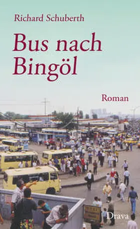 Schuberth |  Bus nach Bingöl | Buch |  Sack Fachmedien