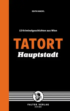 Kneifl |  Tatort Hauptstadt | eBook | Sack Fachmedien