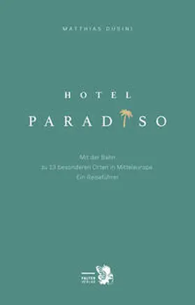 Dusini |  Hotel Paradiso | Buch |  Sack Fachmedien