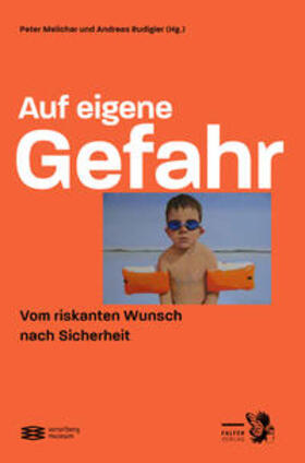 Melichar / Rudigier |  Auf eigene Gefahr | Buch |  Sack Fachmedien