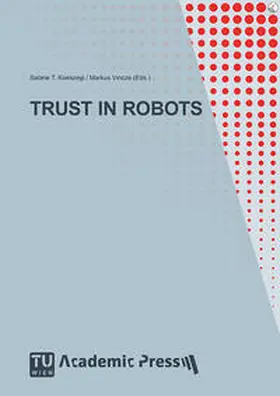 Vincze / Koeszegi |  TRUST IN ROBOTS | Buch |  Sack Fachmedien