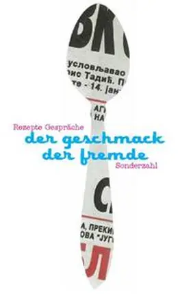 Cejpek / Kreidl / Ballhausen |  Der Geschmack der Fremde | Buch |  Sack Fachmedien