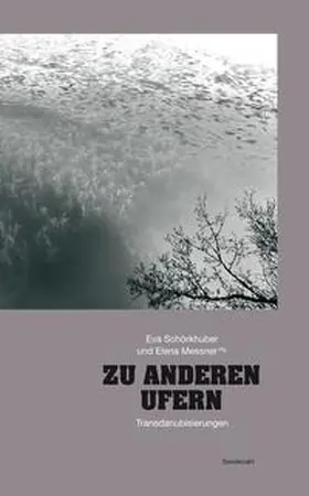 Messner / Schörkhuber |  Zu anderen Ufern | Buch |  Sack Fachmedien