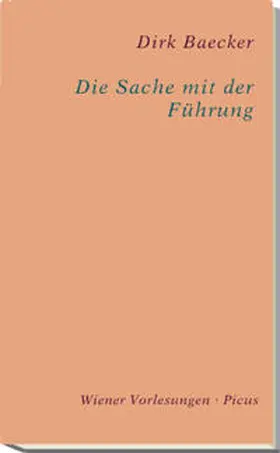 Baecker | Die Sache mit der Führung | Buch | 978-3-85452-542-4 | sack.de