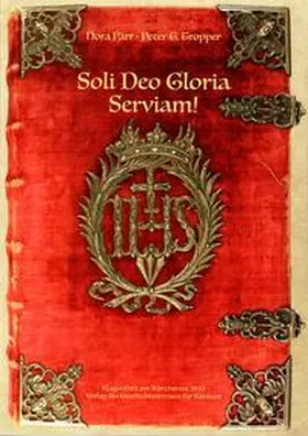 Pärr / Tropper |  Soli Deo Gloria - Serviam! | Buch |  Sack Fachmedien