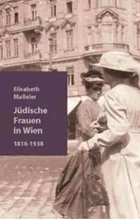 Malleier |  Jüdische Frauen in Wien | Buch |  Sack Fachmedien