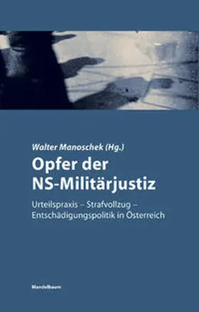 Manoschek / Forster / Fritsch |  Opfer der NS-Militärjustiz | Buch |  Sack Fachmedien