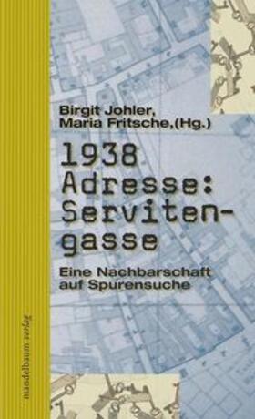 Johler / Fritsche |  1938 Adresse: Servitengasse | Buch |  Sack Fachmedien