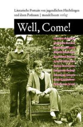 Arrieta / Becker / Franzobel |  Well, Come! | Buch |  Sack Fachmedien