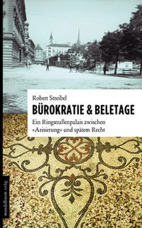 Streibel |  Bürokratie & Beletage | Buch |  Sack Fachmedien