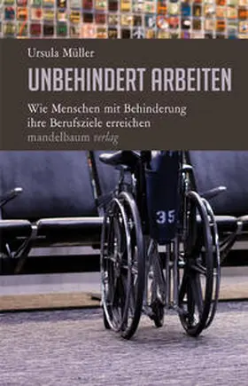 Müller |  Unbehindert arbeiten | Buch |  Sack Fachmedien