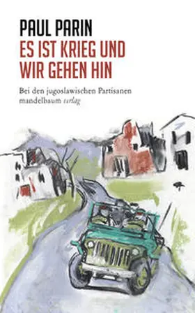 Parin / Reichmayr |  Es ist Krieg und wir gehen hin | Buch |  Sack Fachmedien