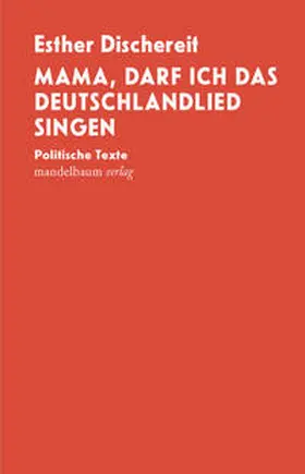 Dischereit |  Mama, darf ich das Deutschlandlied singen | Buch |  Sack Fachmedien