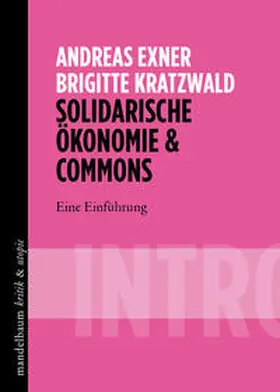 Exner / Kratzwald |  Solidarische Ökonomie & Commons | Buch |  Sack Fachmedien