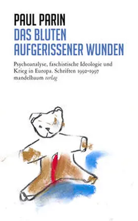 Parin |  Das Bluten aufgerissener Wunden | Buch |  Sack Fachmedien