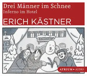 Kästner |  Drei Männer im Schnee / Inferno im Hotel | Sonstiges |  Sack Fachmedien