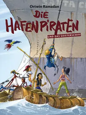 Ramadan |  Die Hafenpiraten und das Geisterschiff (Bd. 3) | Buch |  Sack Fachmedien