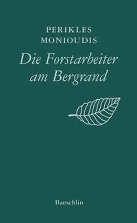 Monioudis |  Die Forstarbeiter am Bergrand | Buch |  Sack Fachmedien