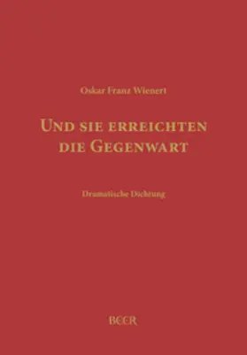 Wienert / Kaufmann |  Und sie erreichten die Gegenwart | Buch |  Sack Fachmedien