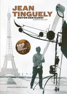 Müller |  Jean Tinguely - Motor der Kunst | Buch |  Sack Fachmedien