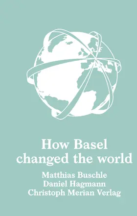 Buschle / Hagmann |  How Basel changed the world | eBook | Sack Fachmedien