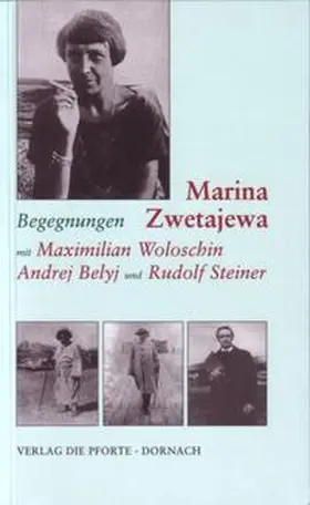 Zwetajewa / Gut |  Begegnungen mit Maximilian Woloschin, Andrej Belyj Rudolf Steiner | Buch |  Sack Fachmedien