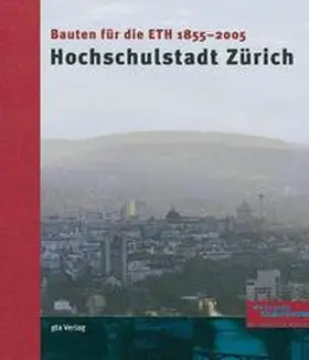 Oechslin |  Hochschulstadt Zürich | Buch |  Sack Fachmedien